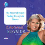 The Power Of Pause: Finding Strength In Silence – Sandee Byrd