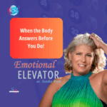 When The Body Answers Before You Do – Sandee Byrd