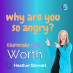 Why Are You So Angry? – Heather Stewart