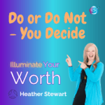 Do Or Do Not, The Choice Is Up To You