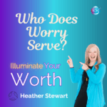 Who Does Worry Serve? – Heather Stewart