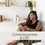 Consciousness & DEI (Diversity, Equity and Inclusion) – Guest Alexandra Sing