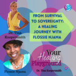 From Survival To Sovereignty: A Healing Journey With Flossie Njama